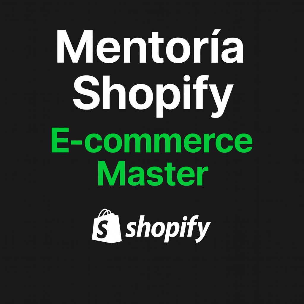 Mentoría Shopify – E-commerce Master